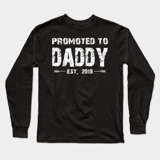 Promoted To Daddy Shirt 2019 First Time New Dad Mens Gift Long Sleeve T-Shirt